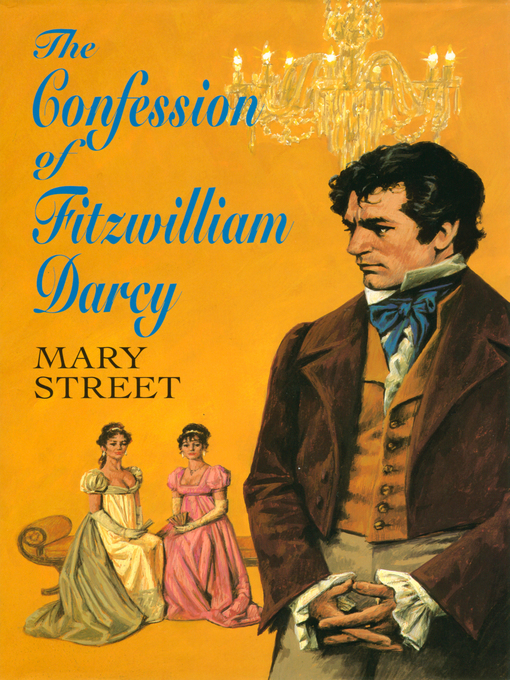 Title details for The Confession of Fitzwilliam Darcy by Mary Street - Available